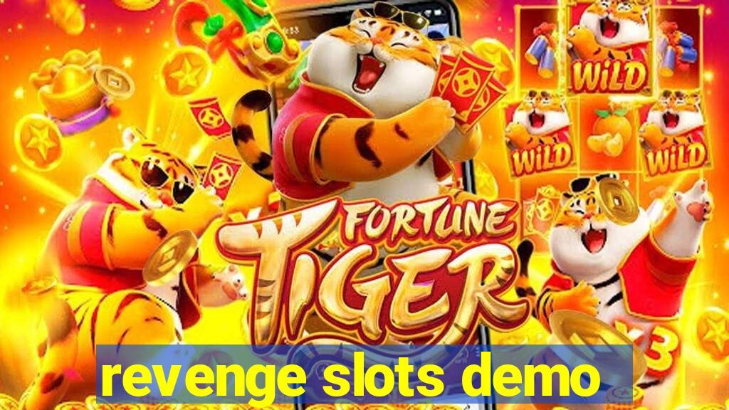 revenge slots demo